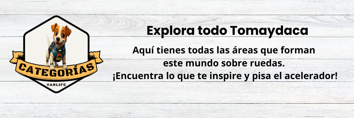 Ilustración de un perro con arnés junto a un cartel que dice 'Categorías Vanlife', sobre fondo de madera blanca. Texto invitando a explorar todas las áreas de contenido de Tomaydaca relacionadas con el mundo camper y la vida sobre ruedas.