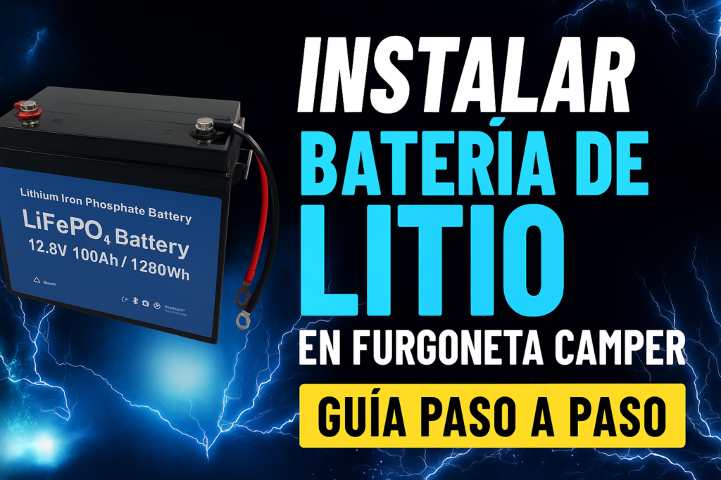Miniatura guía 2025 instalación batería de litio en furgoneta camper, ventajas, montaje y mantenimiento para energía autónoma