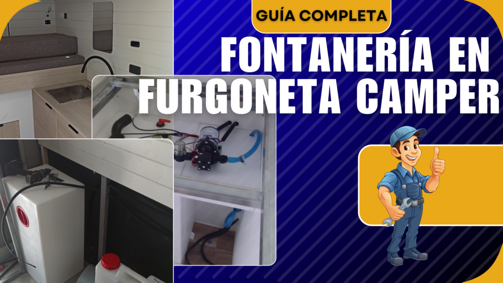 Imagen destacada del artículo sobre fontanería en una furgoneta camper mostrando el antes y después de la instalación y acabado final