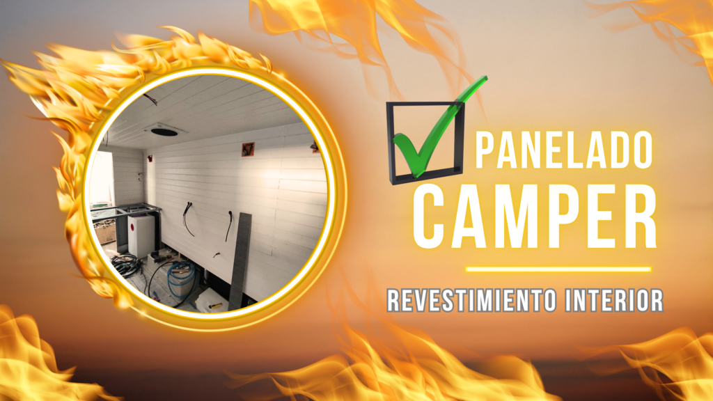Imagen destacada del artículo sobre panelado camper, mostrando el revestimiento interior de una furgoneta con paneles de madera y texto en grande 'Panelado Camper, Revestimiento Interior